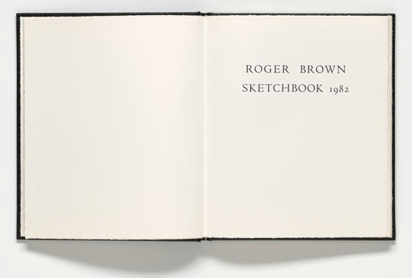 Sketchbook 1982 by Roger Brown — PRICE ON REQUEST