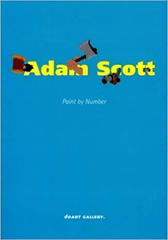 Adam Scott: Paint by Number - Rare Book at Kavi Gupta Editions