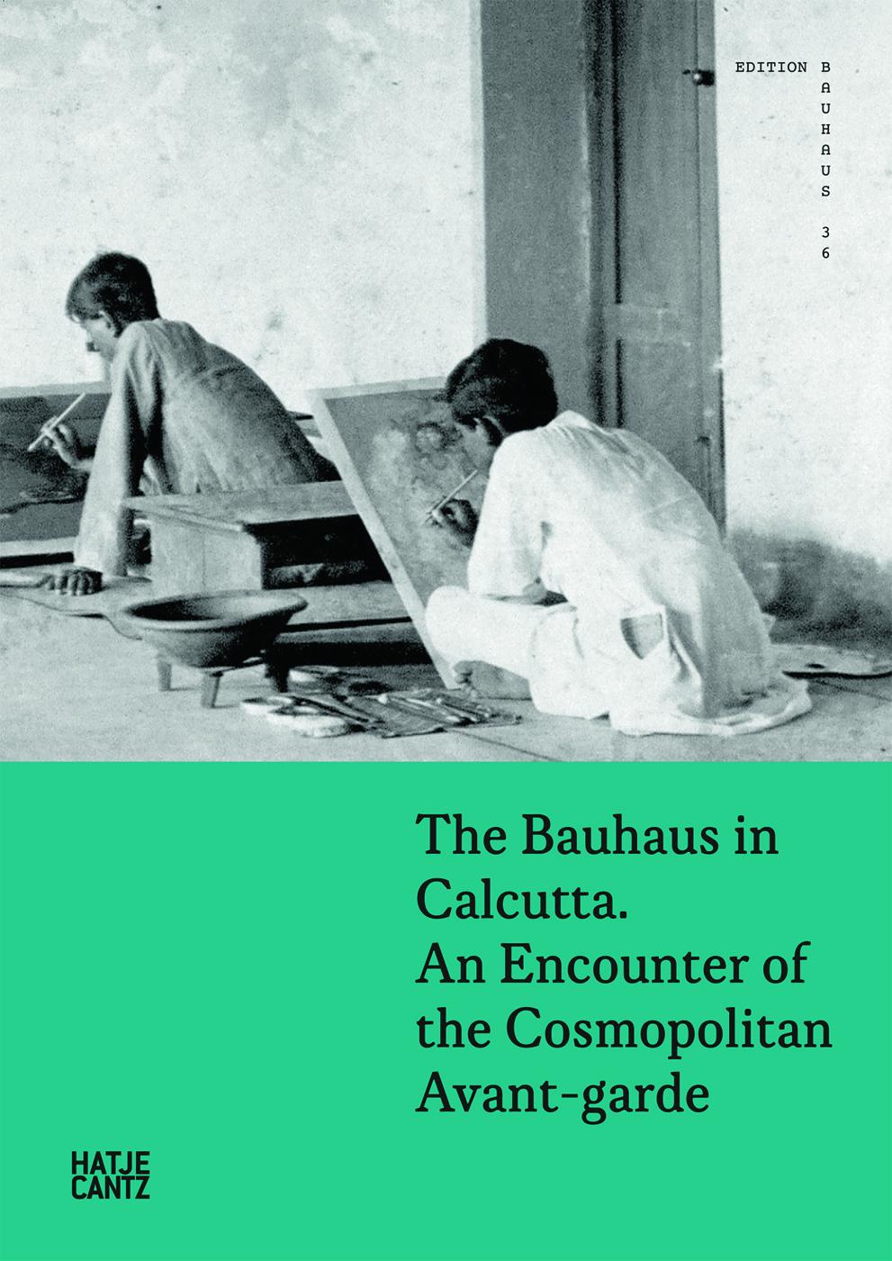 The Bauhaus in Calcutta - Book at Kavi Gupta Editions