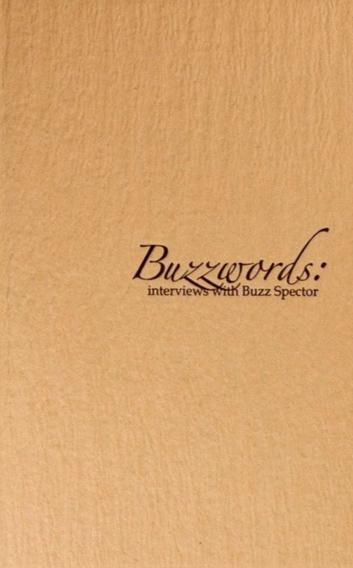Buzzwords: interviews with Buzz Spector - Artist's Book at Kavi Gupta Editions
