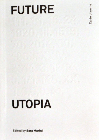 Future Utopia - Book at Kavi Gupta Editions