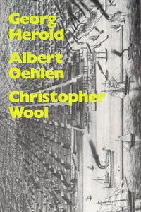 Georg Herold, Albert Oehlen, Christopher Wool - Book at Kavi Gupta Editions
