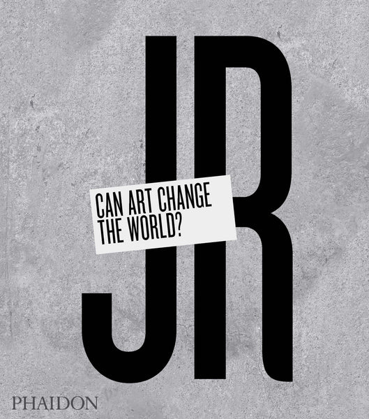 JR: Can Art Change the World? - Book at Kavi Gupta Editions
