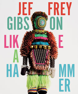 Jeffrey Gibson: Like a Hammer - Book at Kavi Gupta Editions