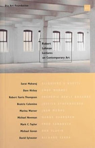Robert Lehman Lectures on Contemporary Art No. 2 - Book at Kavi Gupta Editions