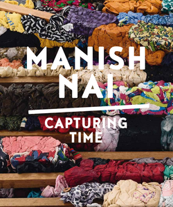 Manish Nai: Capturing Time - Book at Kavi Gupta Editions