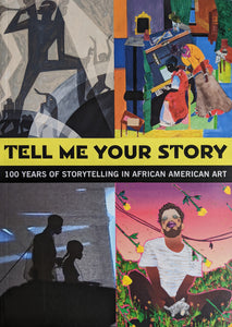 Tell Me Your Story: 100 Years of Storytelling in African American Art