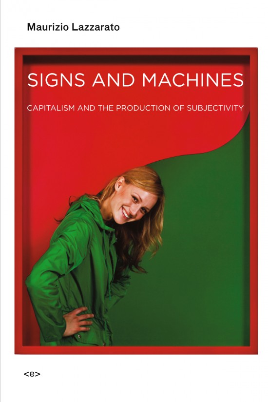 Signs and Machines by Maurizio Lazzarato - Book at Kavi Gupta Editions