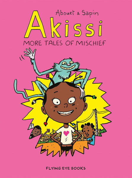Akissi: More Tales of Mischief by Marguerite Abouet and Mathieu Sapin