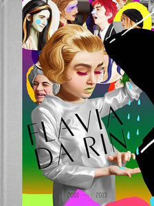 Flavia Da Rin 2001–2013 - Book at Kavi Gupta Editions
