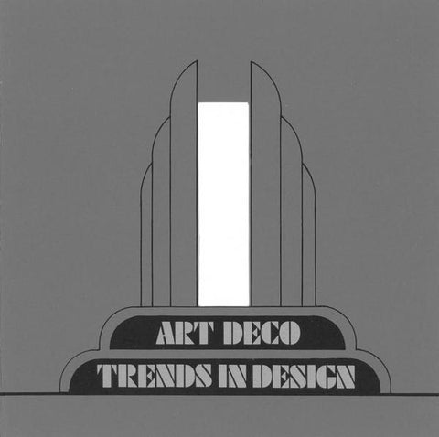 Art Deco: Trends in Design - Book at Kavi Gupta Editions