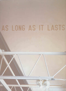 As long as it lasts: A History of the Renaissance Society, 1990-2001 - Book at Kavi Gupta Editions