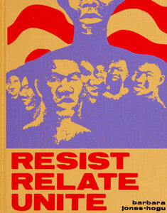 Barbara Jones-Hogu: Resist, Relate, Unite - Book at Kavi Gupta Editions