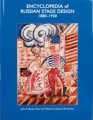 Encyclopedia of Russian Stage Design: 1880-1930 - Book at Kavi Gupta Editions