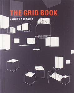The Grid Book by Hannah B. Higgins - Book at Kavi Gupta Editions