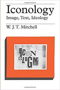 Iconology by W.J.T. Mitchell - Book at Kavi Gupta Editions