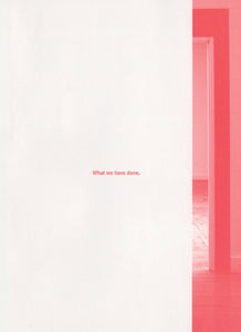 Jason Dodge: What We Have Done - Book at Kavi Gupta Editions