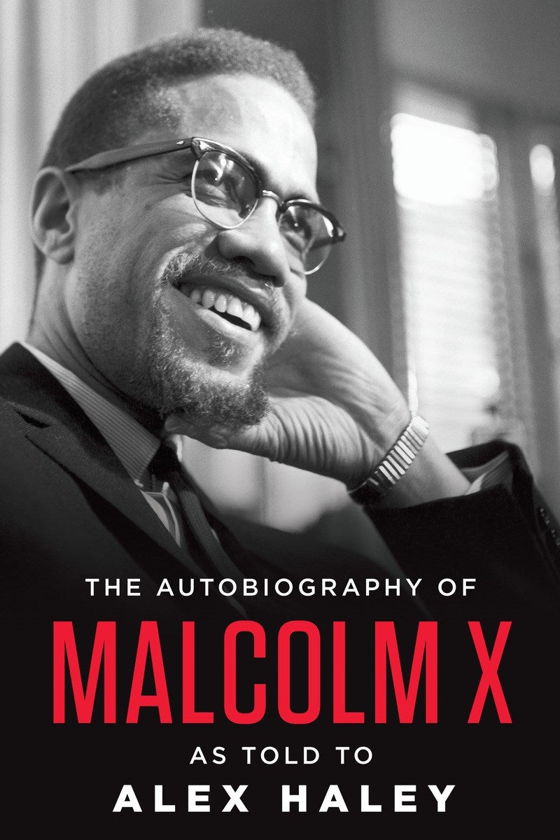 The Autobiography of Malcolm X: As Told to Alex Haley