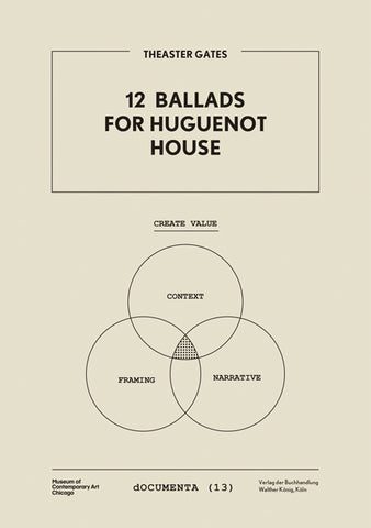 Theaster Gates: 12 Ballads for Huguenot House (dOCUMENTA 13) - Rare Book at Kavi Gupta Editions